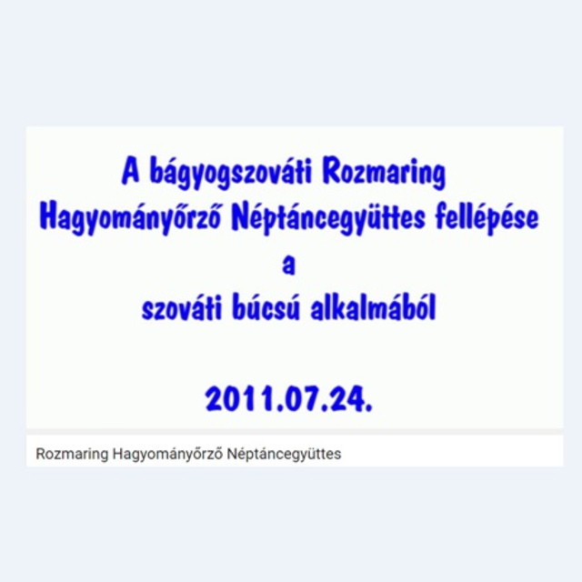 Rozmaring Hagyomnyrz Nptncegyttes